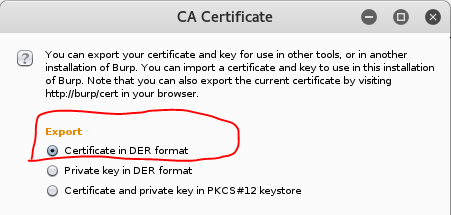 Export the Certificate of BurpSuite in DER format